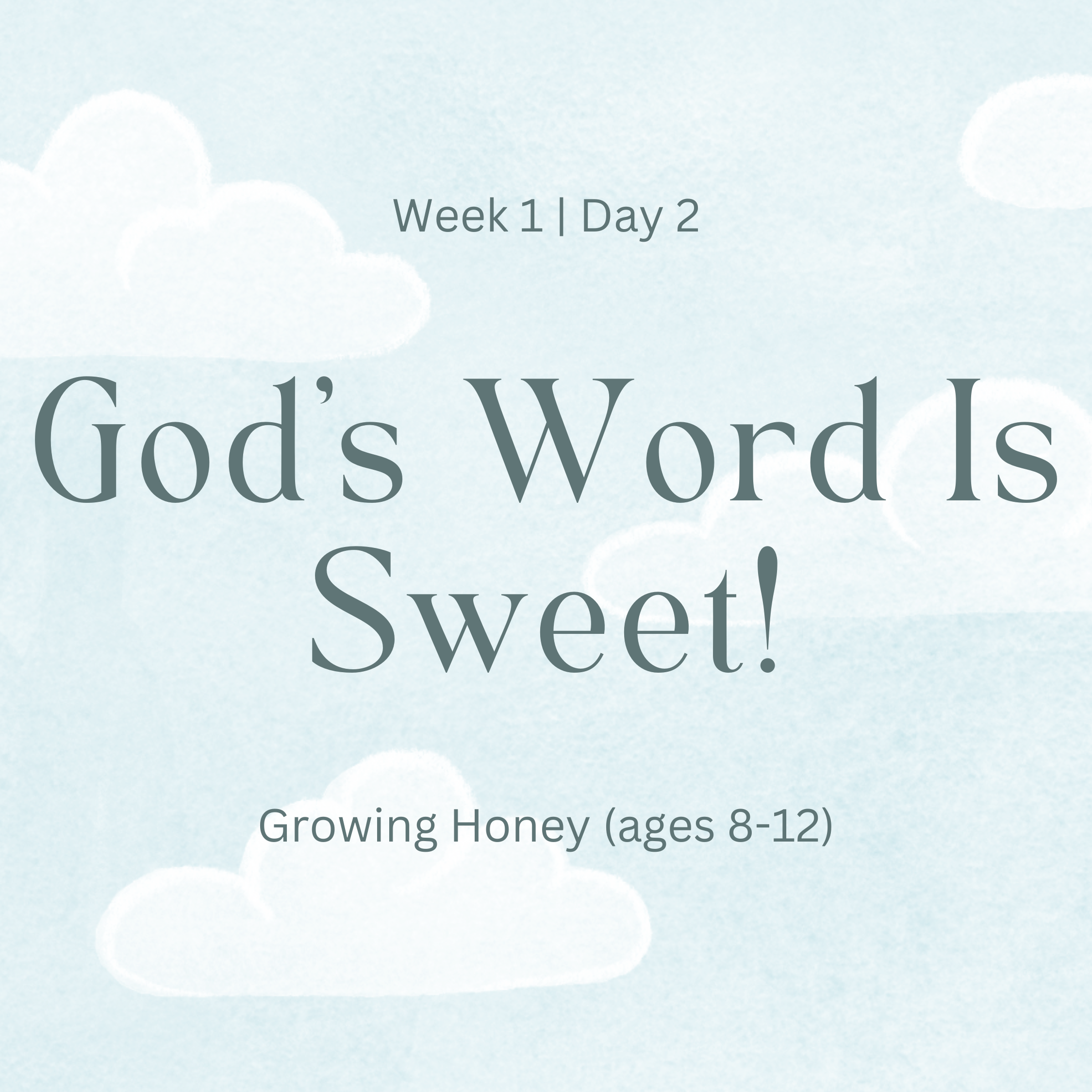 God’s Word Is Sweet (Growing Honey)