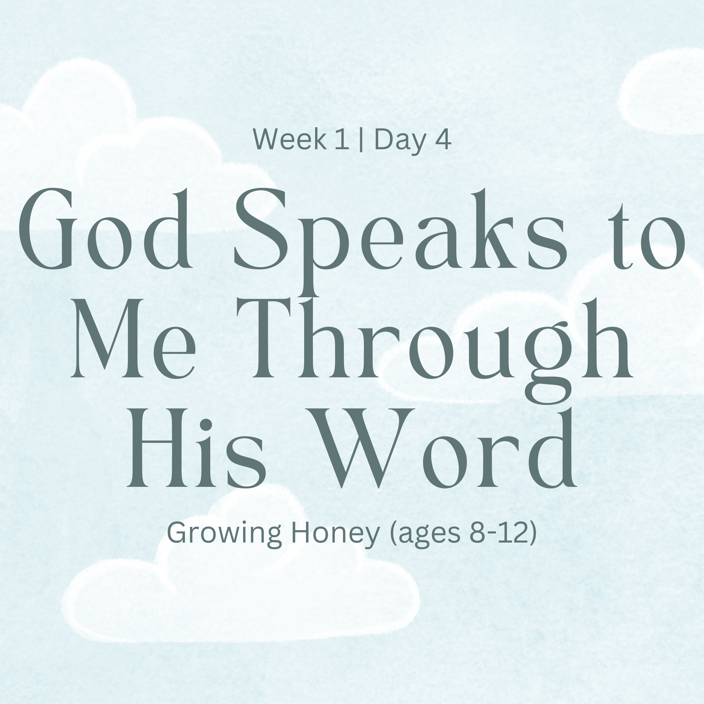 God Speaks to Me Through His Word (Growing Honey)