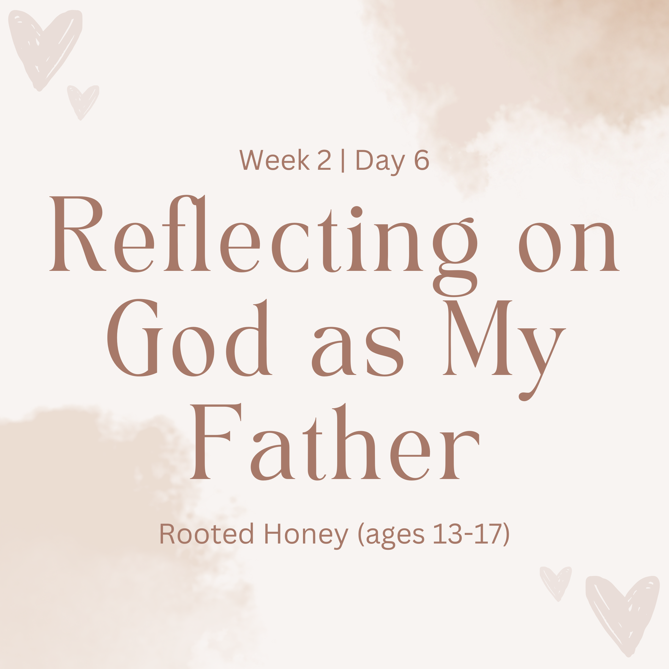 \Reflecting on God as My Father (Rooted Honey)